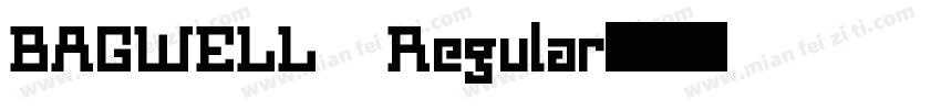 BAGWELL Regular字体转换